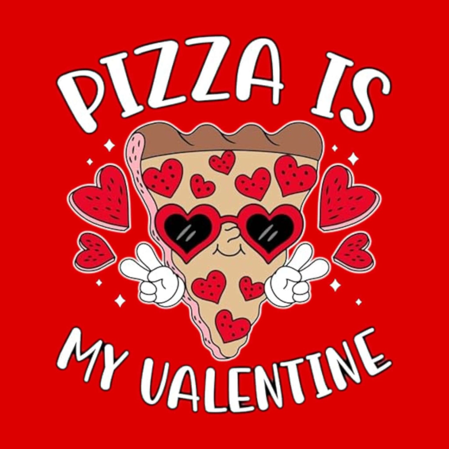 Pizza Is My Valentine" Sweatshirt – Funny Valentine's Day Crewneck